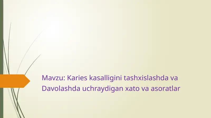 Karies kasalligini tashxislash va davolashda uchraydigan xato va asoratlar
