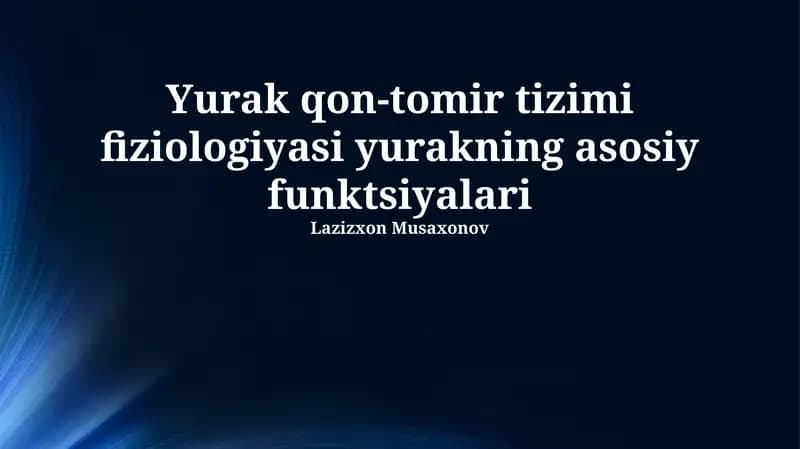 Yurak qon-tomir tizimi fiziologiyasi yurakning asosiy funktsiyalari