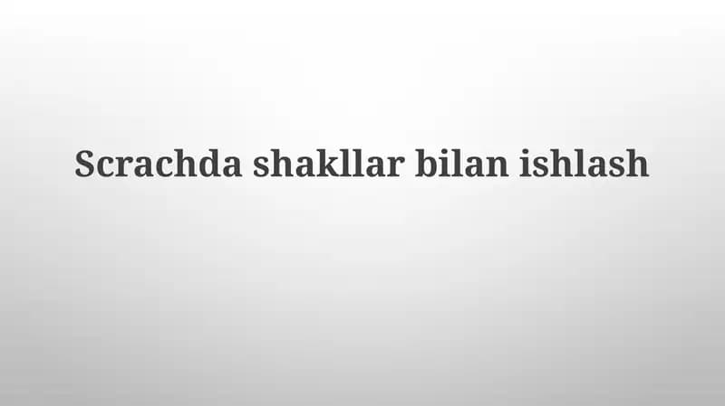 Scrachdashakllar bilan ishlash