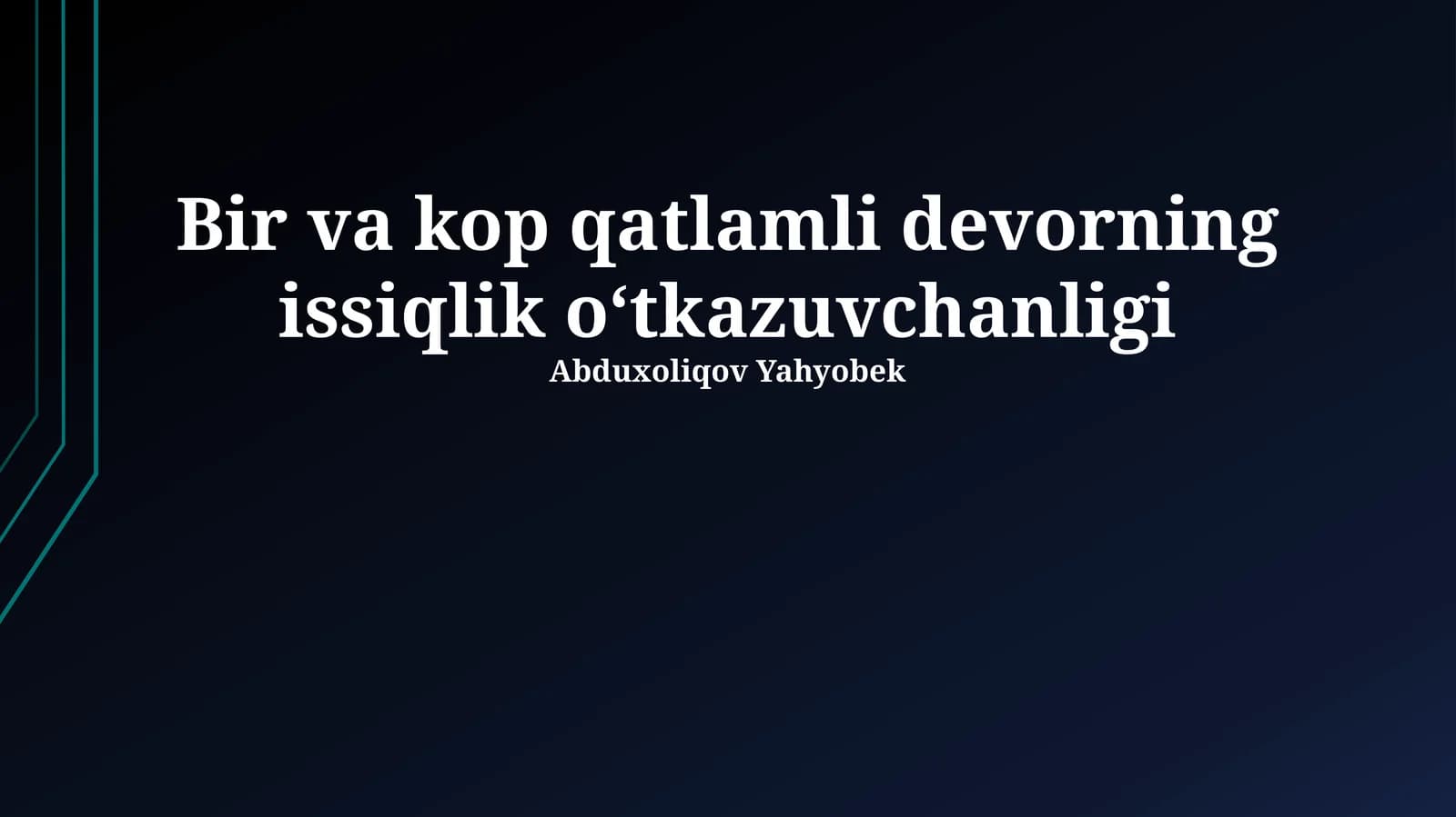 Ko'p qatlamli devorning issiqlik o‘tkazuvchanligi