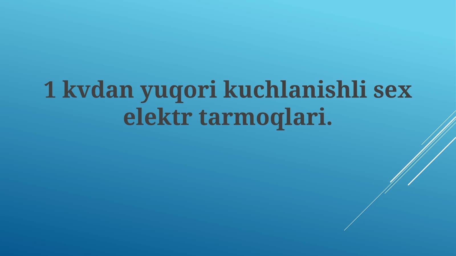 1kvdanyuqorikuchlanishlisexelektrtarmoqlari