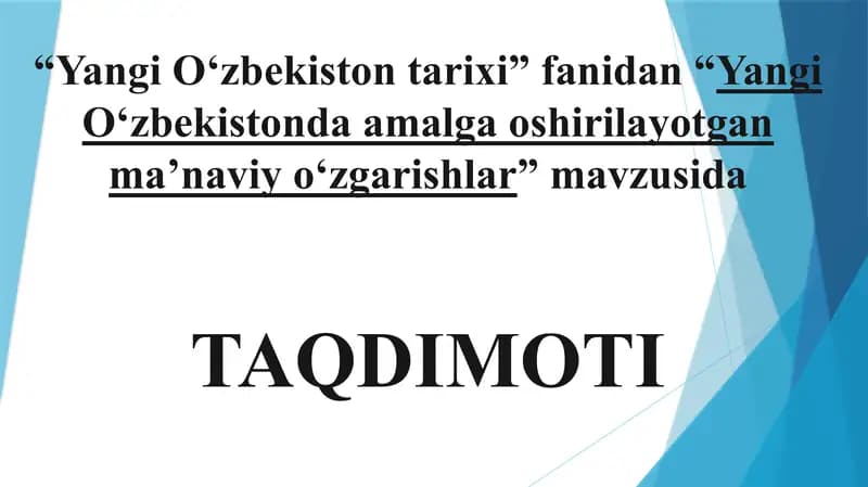 Yangi O‘zbekistonda amalga oshirilayotgan ma’naviy o‘zgarishlar