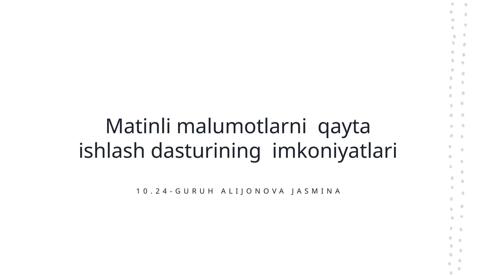 Matinli malumotlarni qayta ishlash dasturining imkoniyatlari