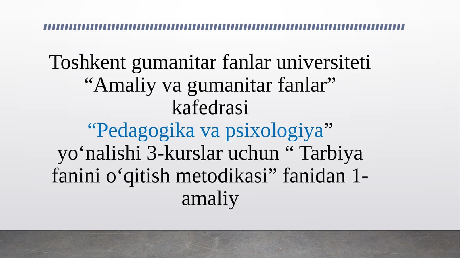 Tarbiya fanini o‘qitish metodikasi