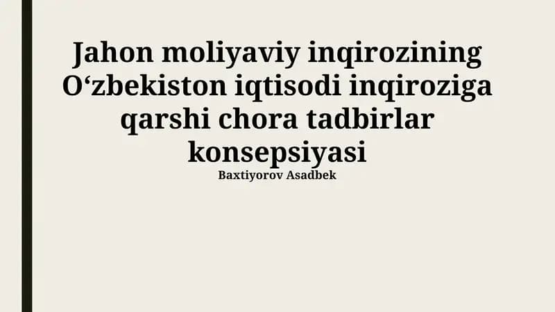 Jahon moliyaviy inqirozining Oʻzbekiston iqtisodi inqiroziga qarshi chora tadbirlar konsepsiyasi
