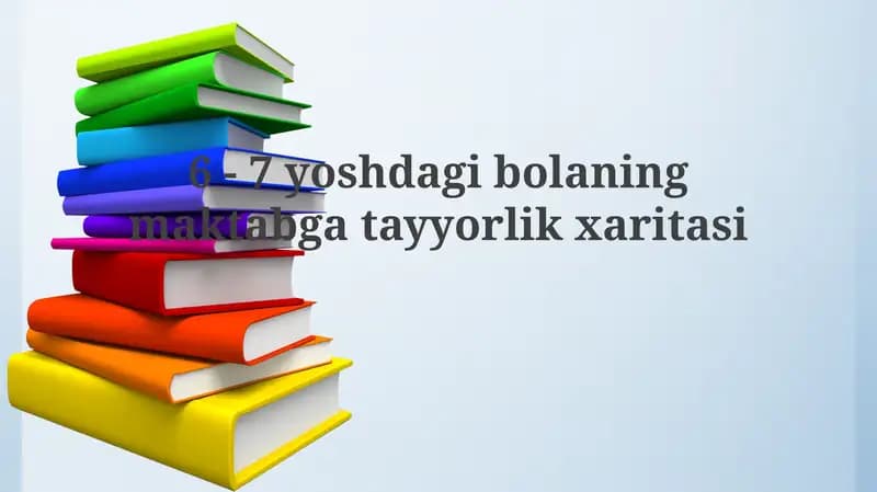 6 - 7 yoshdagi bolaning maktabga tayyorlik xaritasi