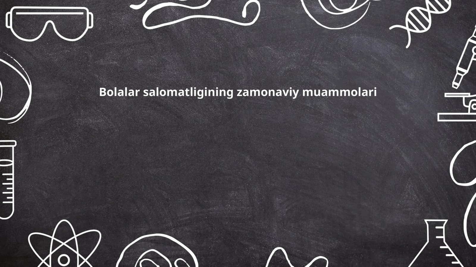 Bolalar salomatligining zamonaviy muammolari