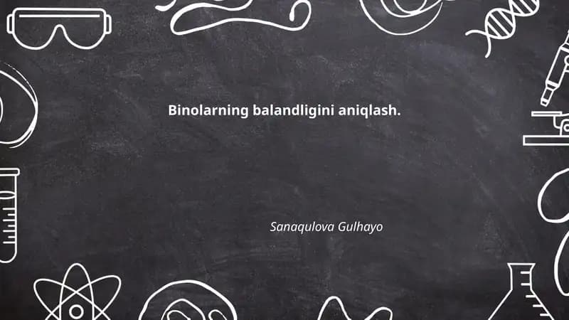Binolarning balandligini aniqlash