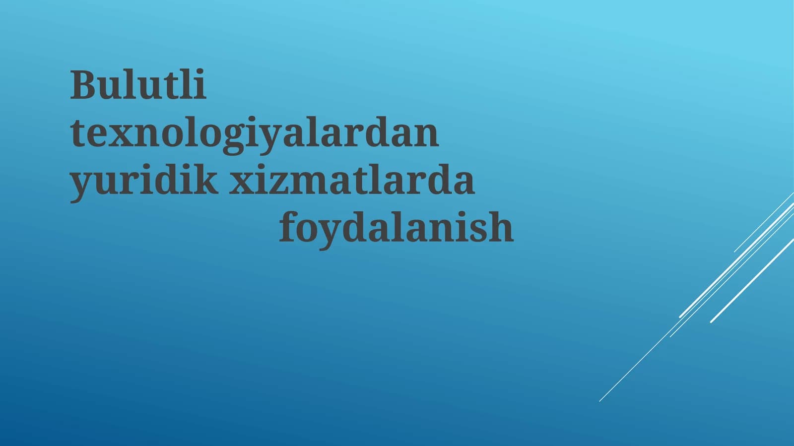 Bulut Texnologiyalardan Huquqiy Xizmatlarda Foydalanish