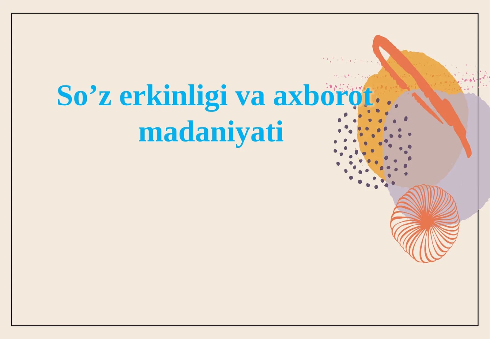 So’z erkinligi va axborot madaniyati