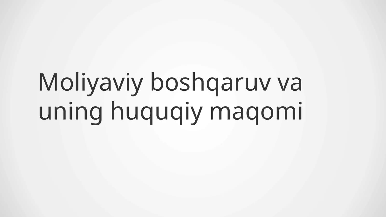 Moliyaviy boshqaruv va uning huquqiy maqomi