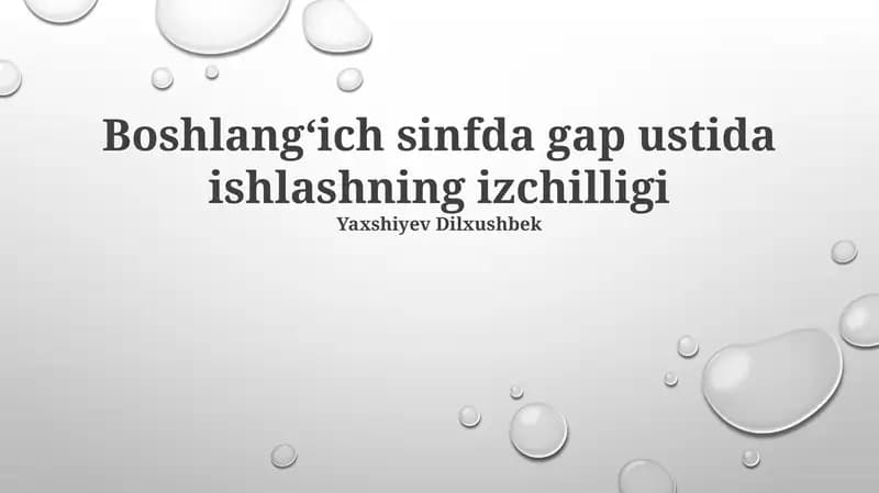 Boshlangʻich sinfda gap ustida ishlashning izchilligi