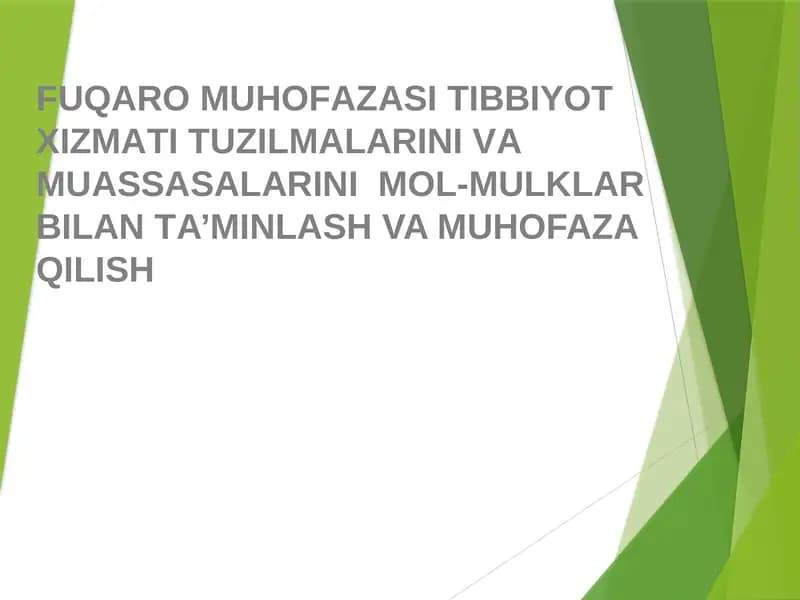 FUQАRО MUHОFАZАSI TIBBIYOT ХIZMАTI TUZILMАLАRINI VА MUАSSАSАLАRINI  MОL-MULKLАR BILАN TА’MINLАSH VA MUHOFAZA QILISH
