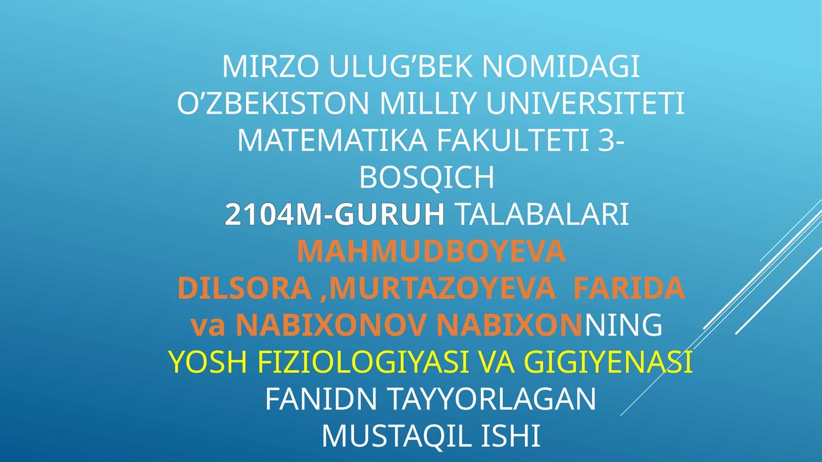 Yosh fiziologiyasi va gigiyenasi fanidan tayyorlagan mustaqil ishi