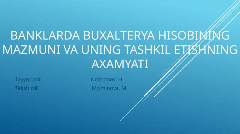 Banklarda buxgalter yahisobining mazmuni va uning tashkili ixlozi