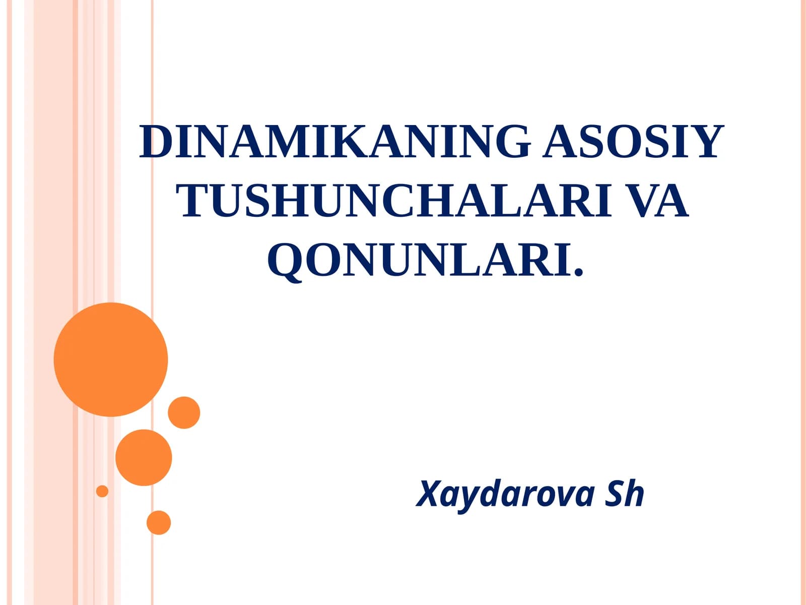 ДИНАМИКАНИНГ АСОСИЙ ТУШУНЧАЛАРИ ВА ҚОНУНЛАРИ