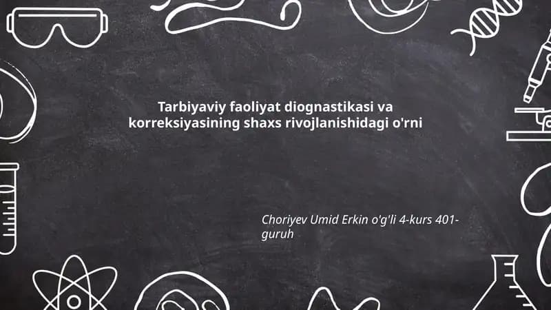 Tarbiyaviy faoliyat diognastikasi va korreksiyasining shaxs rivojlanishidagi o'rni