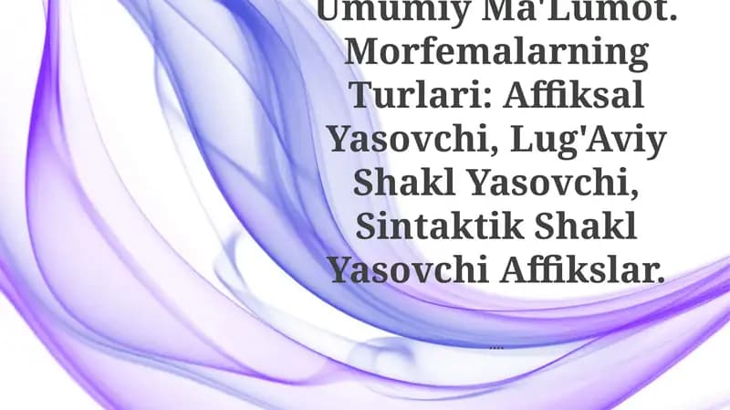 Morfemika Va Morfema Haqida Umumiy Ma'Lumot