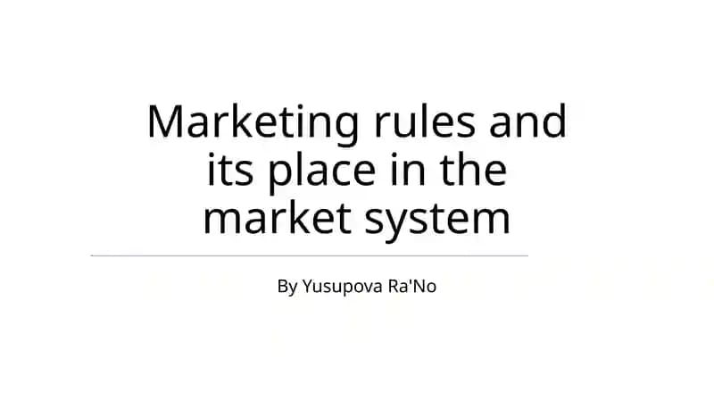 Marketing rules and its place in the market system