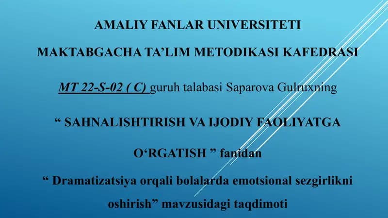 Dramatizatsiya orqali bolalarda emotsional sezgirlikni oshirish mavzusida taqdimot slayd