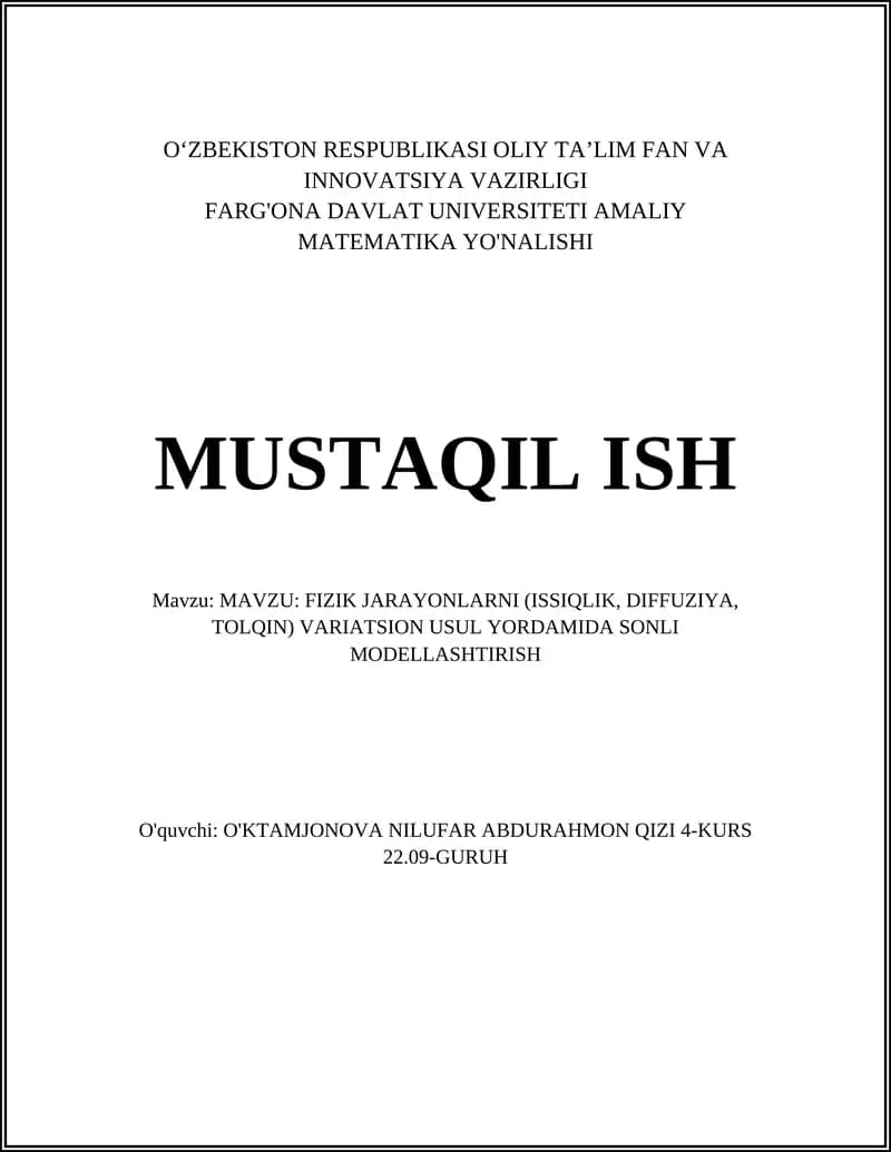 FIZIK JARAYONLARNI (ISSIQLIK, DIFFUZIYA, TOLQIN) VARIATSION USUL YORDAMIDA SONLI MODELLASHTIRISH
