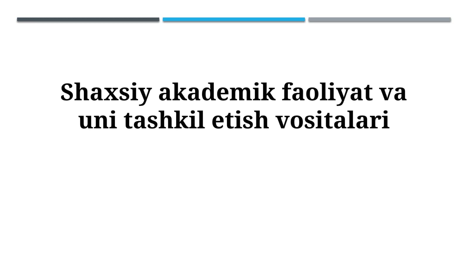 Shaxsiy akademik faoliyat va uni tashkiletishvositalari