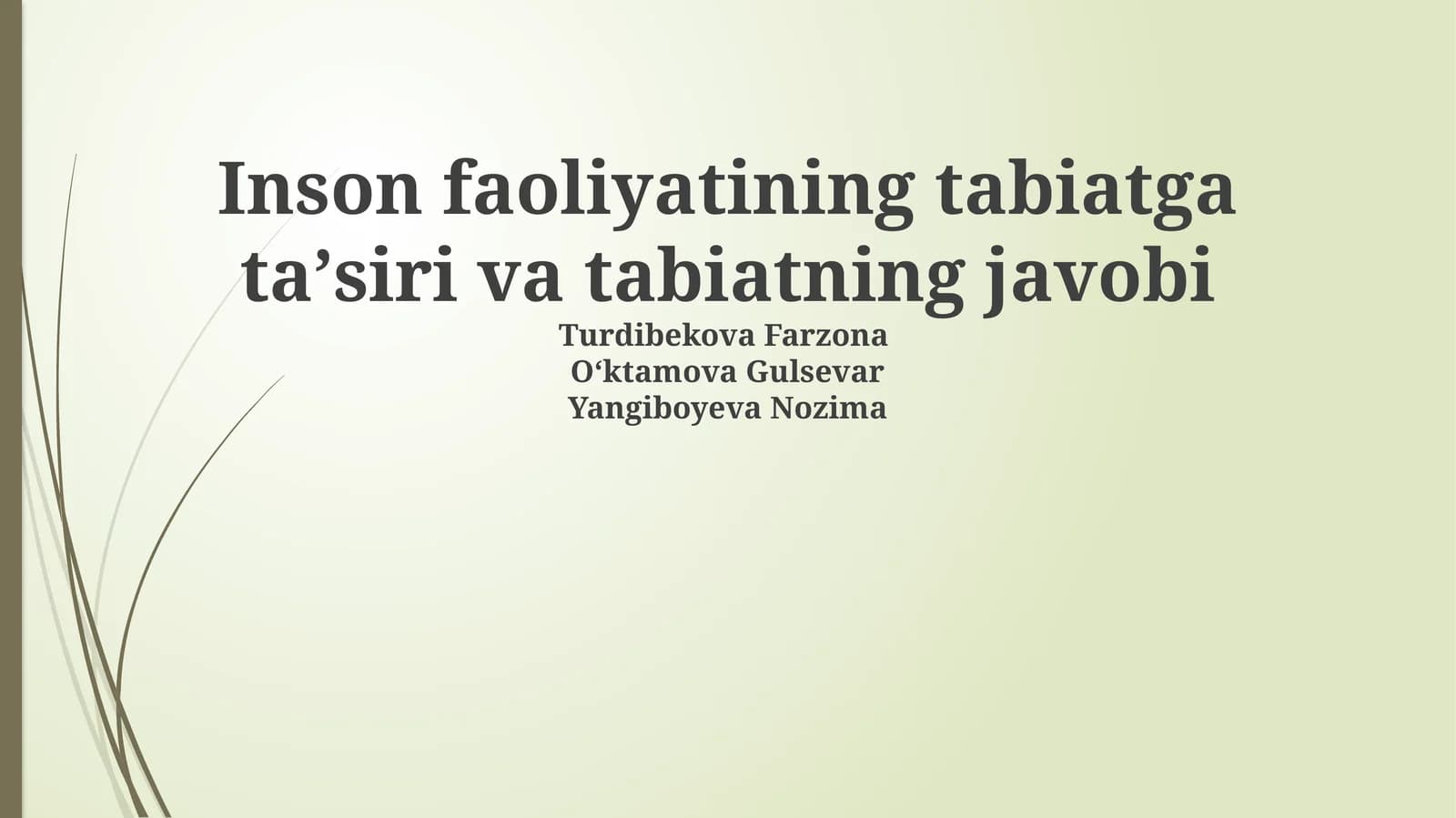 Inson faoliyatining tabiatga ta'siri va tabiatning javobi