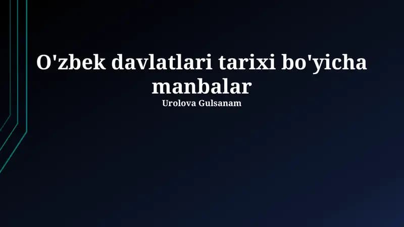 O'zbek davlatlari tarixi bo'yicha manbalar