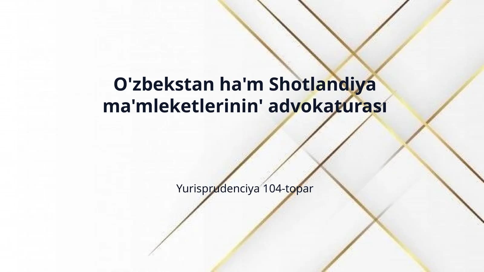 O'zbekstan ha'm Shotlandiya ma'mleketlerinin' advokaturası