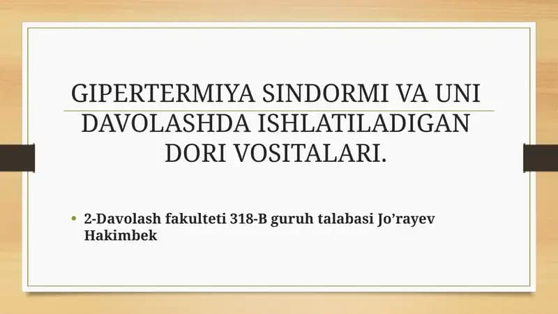 GIPERTERMIYA SINDORMI VA UNI DAVOLASHDA ISHLATILADIGAN DORI VOSITALARI
