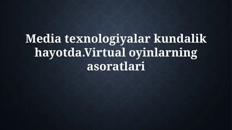 Ommaviy axborot vositalari texnologiyalari kundalik hayotda