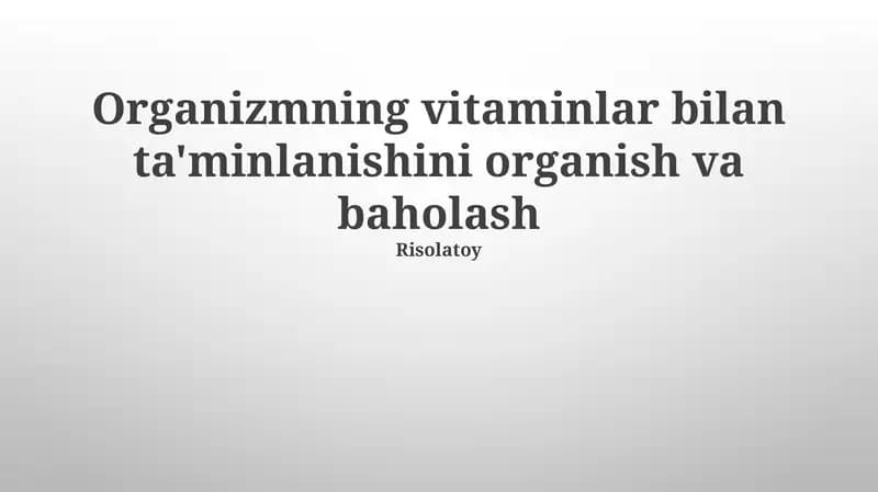 Vitaminlarni baholashning amaliy qo'llanilishi