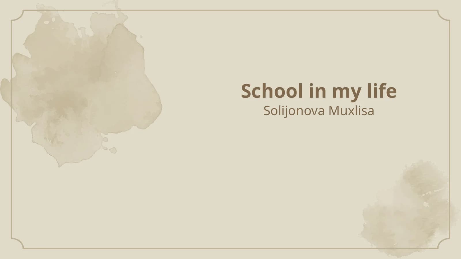 School in my life