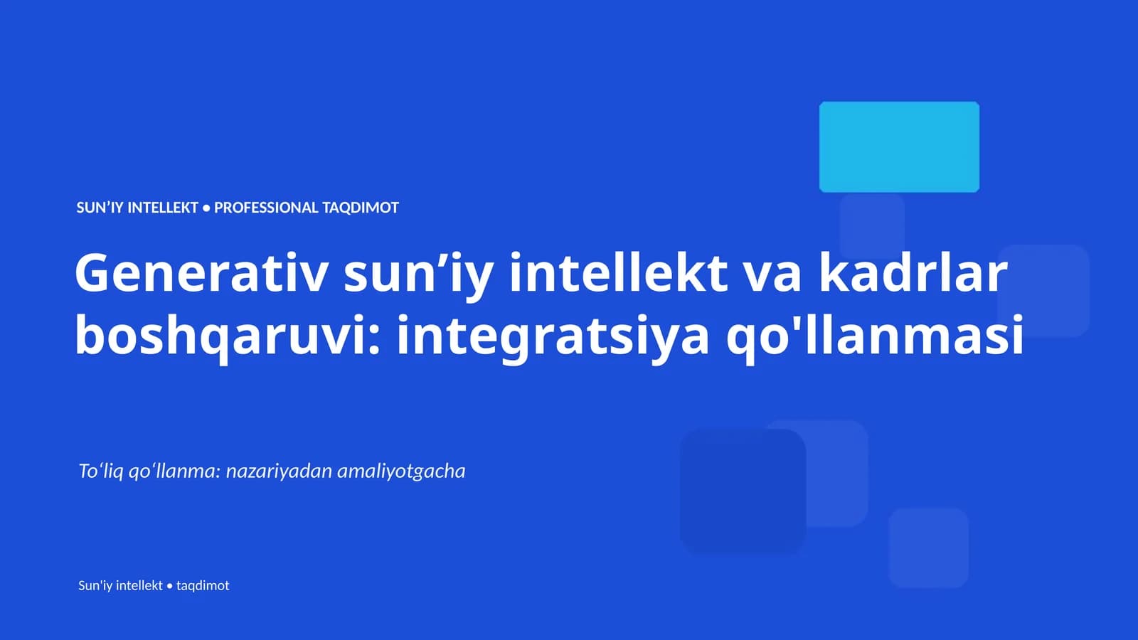 Generativ sunʼiy intellekt va kadrlar boshqaruvi: integratsiya qo'llanmasi