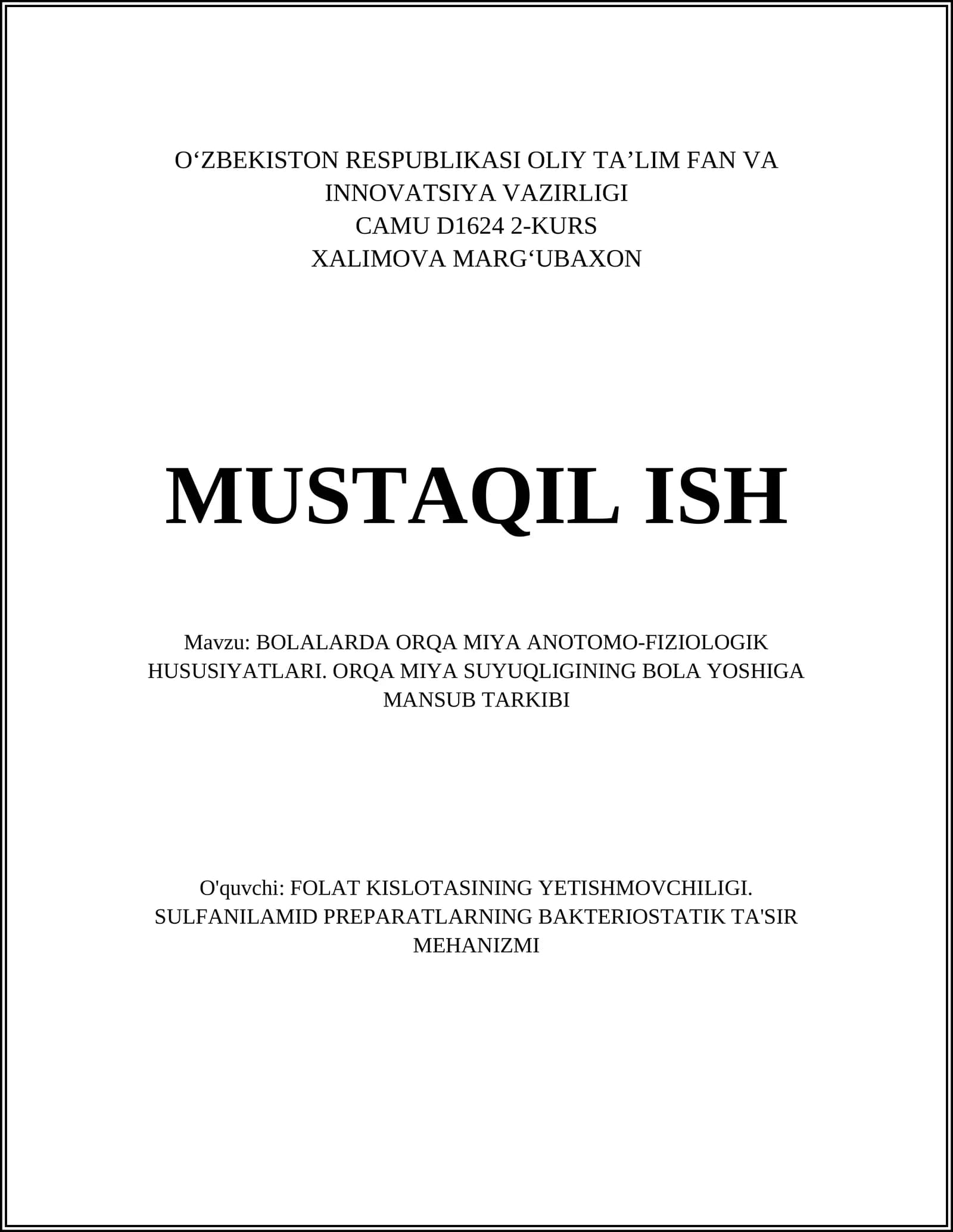 BOLALARDA ORQA MIYA ANOTOMO-FIZIOLOGIK HUSUSIYATLARI. ORQA MIYA SUYUQLIGINING BOLA YOSHIGA MANSUB TARKIBI