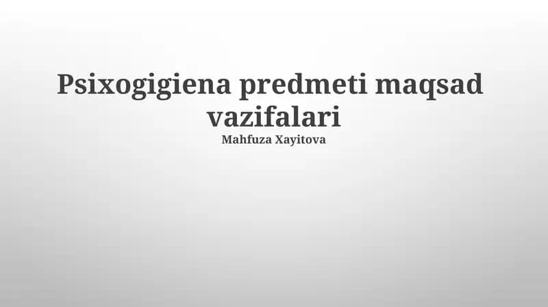 Psixogigiena predmeti maqsad vazifalari