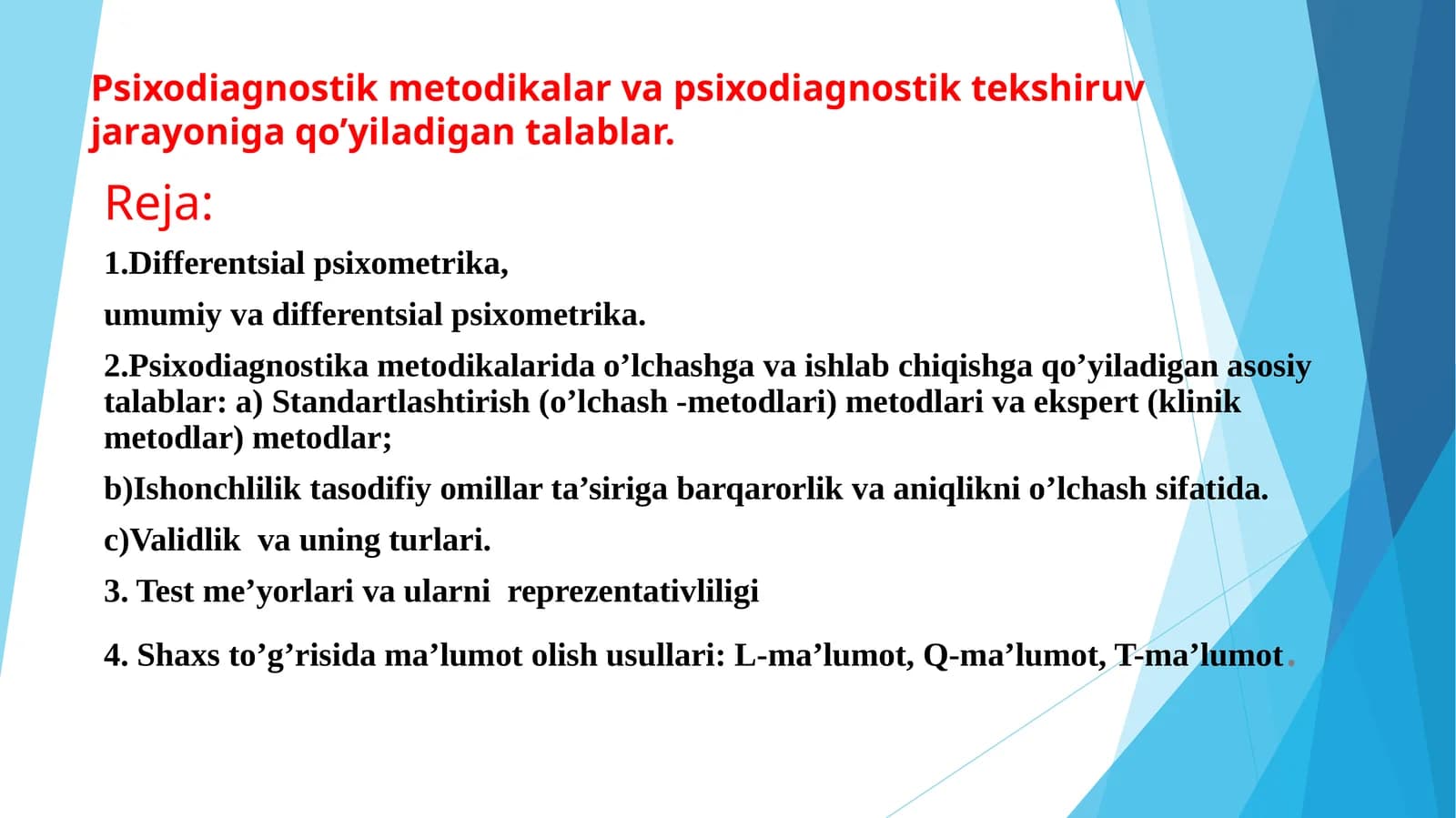 Psiхоdiаgnоstik mеtоdikаlаr vа psiхоdiаgnоstik tеkshiruv jаrаyonigа qo’yilаdigаn tаlаblаr