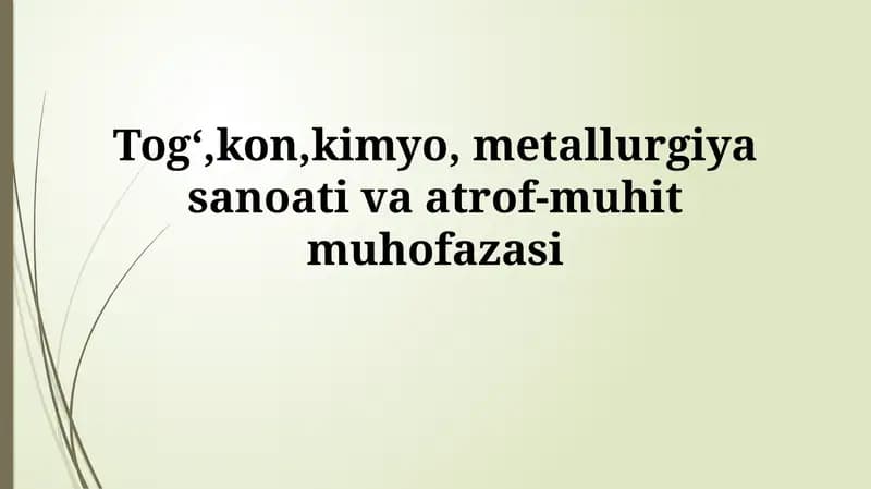 Konchilik, kimyo, metallurgiya sanoati va atrof-muhit muhofazasi