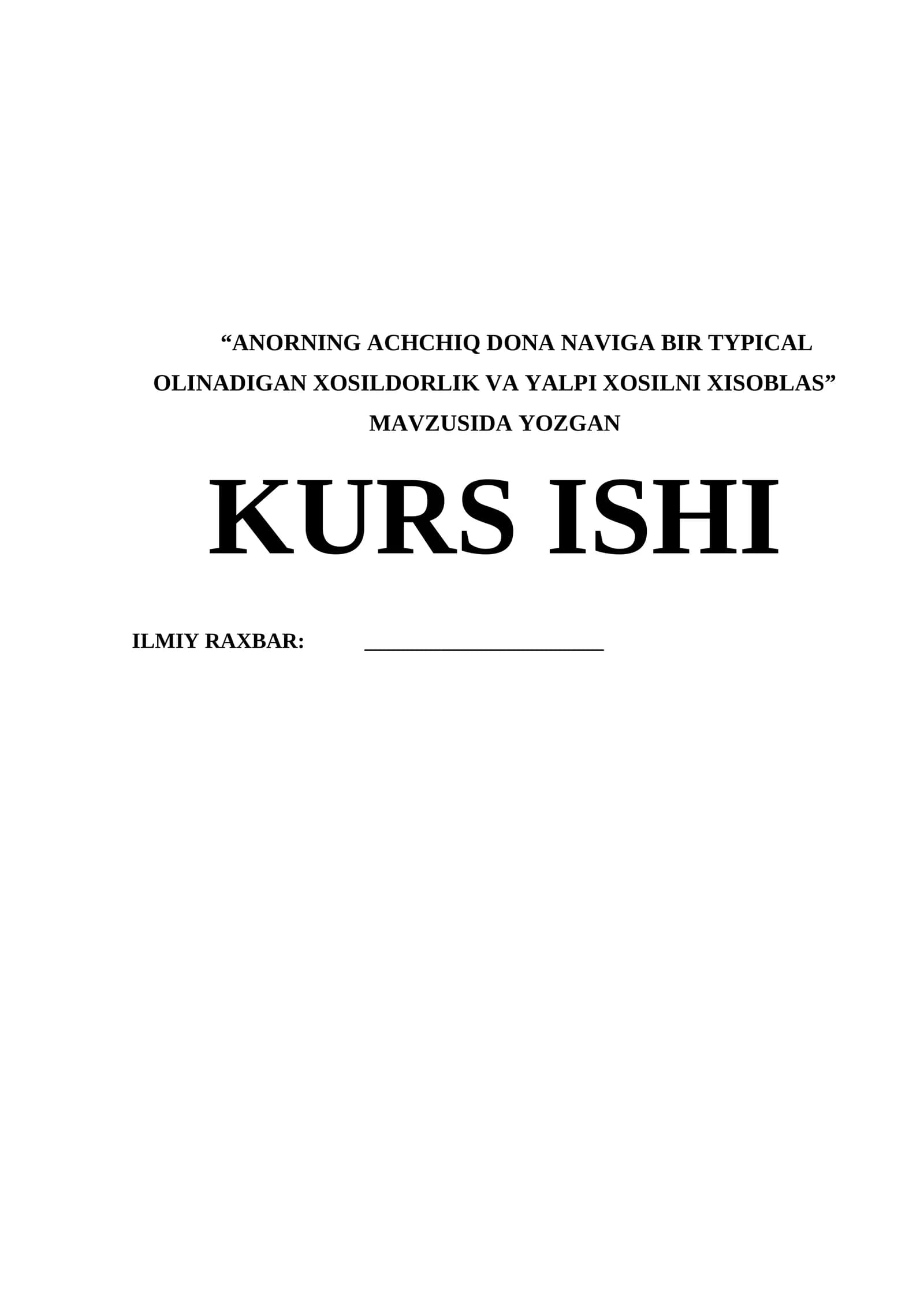 ANORNING ACHCHIQ DONA NAVIGA BIR TYPICAL OLINADIGAN XOSILDORLIK VA YALPI XOSILNI XISOBLAS