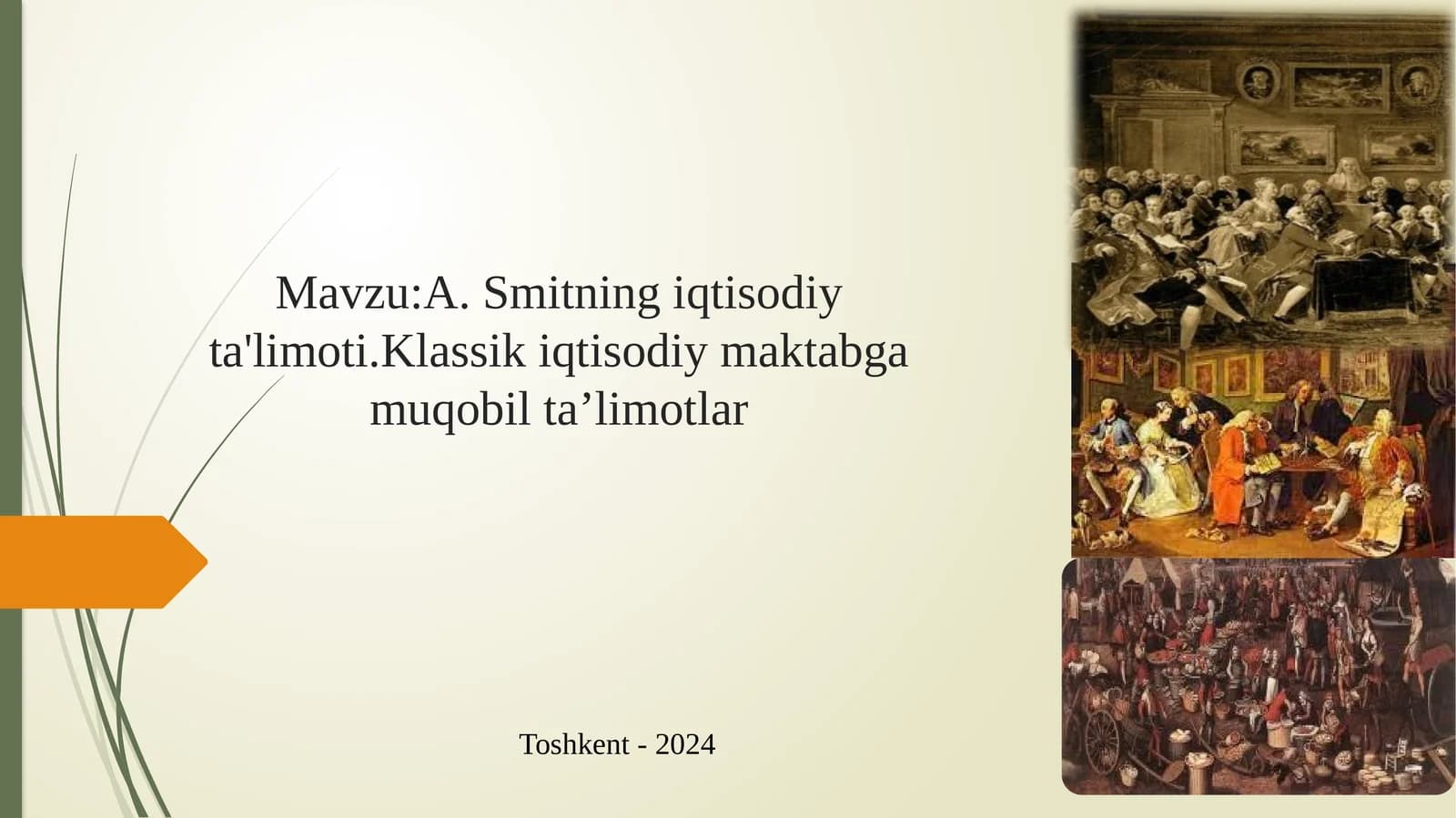 A.Smitning iqtisodiy ta'limoti. Klassik iqtisodiy maktabga muqobil ta’limotlar