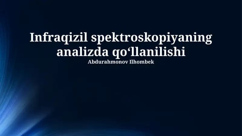 Infraqizil spektroskopiyaning analizda qo‘llanilishi