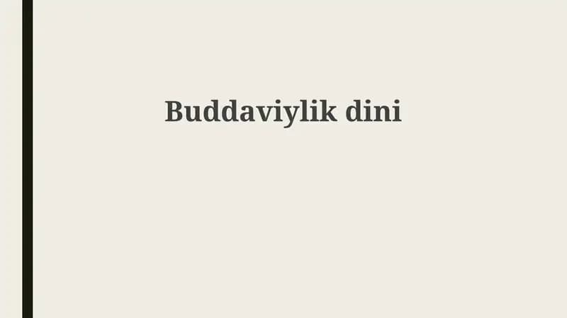 Buddhizmning tarixi va asosiy ta'limotlari