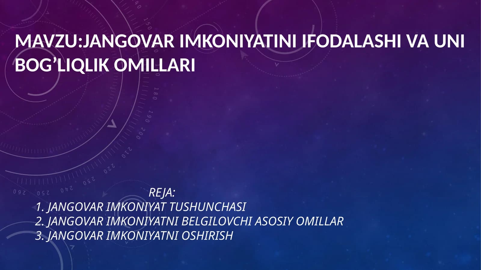 Jangovar imkoniyatini ifodalashi va uni bog’liqlik omillari