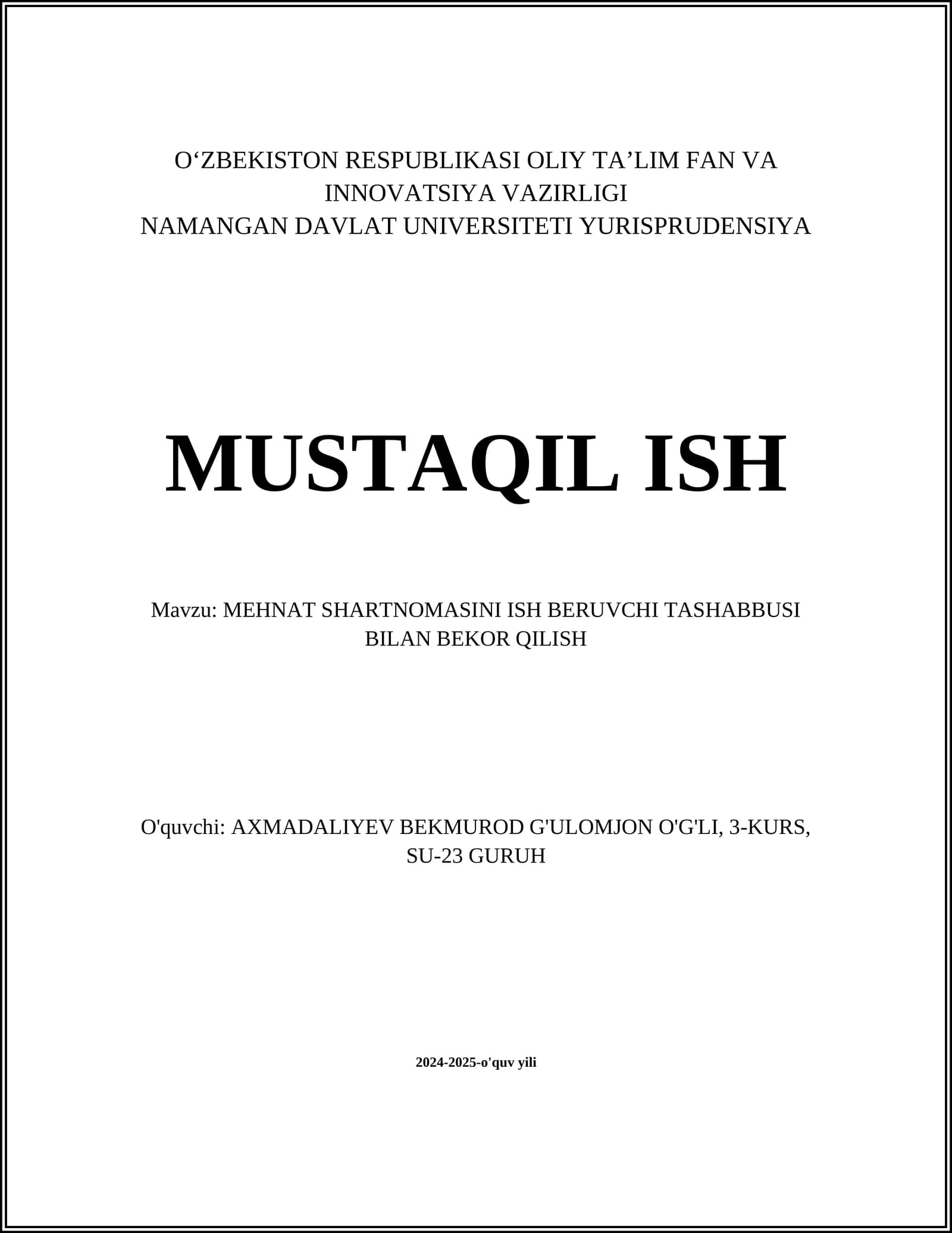 MEHNAT SHARTNOMASINI ISH BERUVCHI TASHABBUSI BILAN BEKOR QILISH
