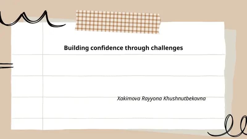 Building confidence through challenges