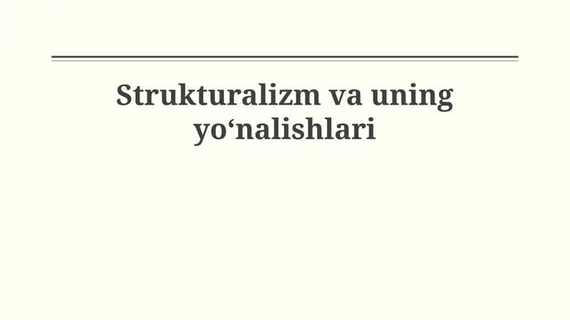 Strukturalizm va uning yoʻnalishlari