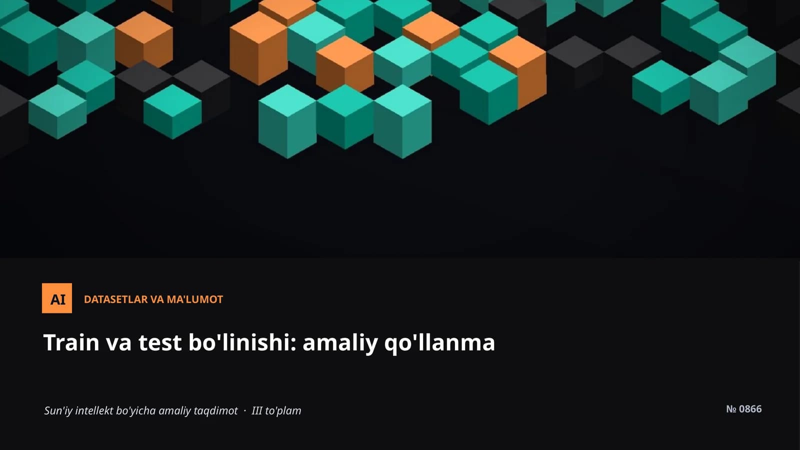 Datasetlar VA MA'LUMOT