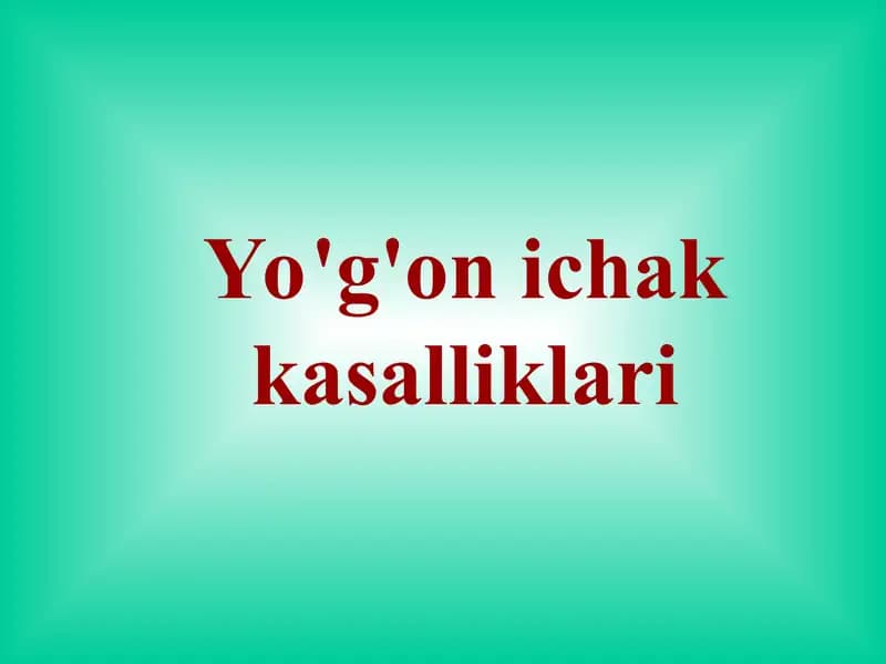 Yo'g'on ichak kasalliklari