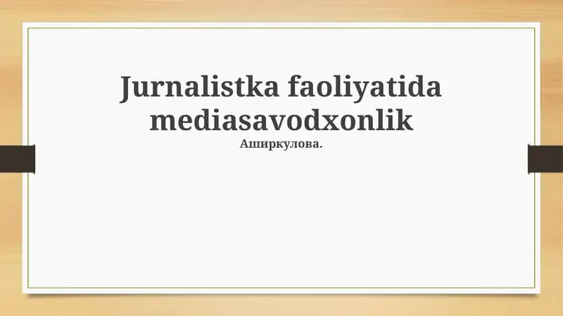 Mediasavodxonlik: Ta'rif, ahamiyat va jurnalistikadagi roli