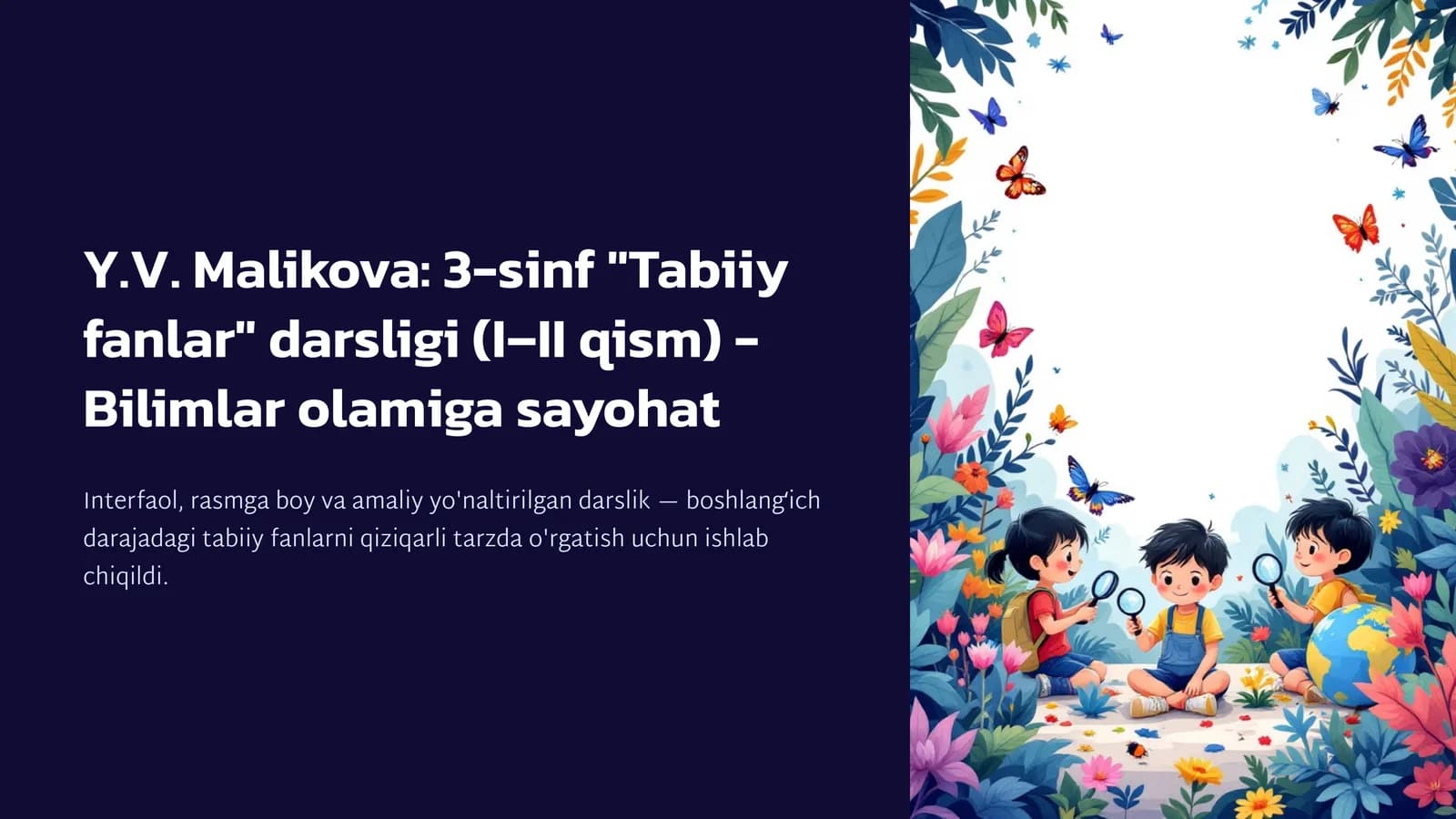 Y.V. Malikova: 3-sinf "Tabiiy fanlar" darsligi (I–II qism) - Bilimlar olamiga sayohat